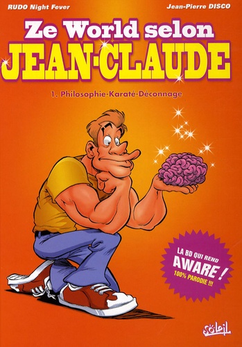 Le World Selon Jean-Claude Tome 1 - Philosophie - Karaté - Déconnages