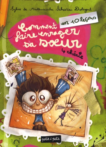 Comment Faire Enrager Sa Soeur Chérie En 10 Leçons