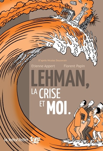 Lehman, La Crise Et Moi