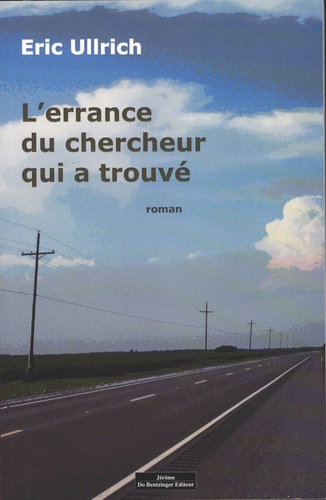 L'errance Du Chercheur Qui A Trouvé