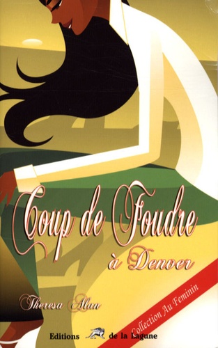 Coup De Foudre À Denver