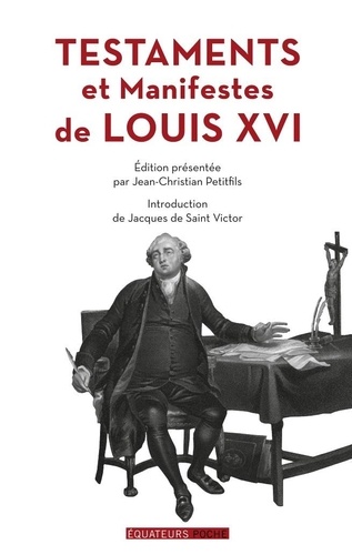 Testament Et Manifeste De Louis Xvi