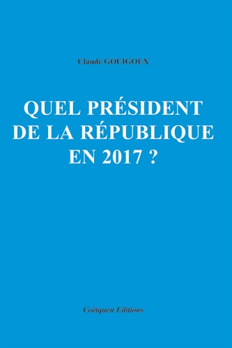Quel Président De La République En 2017 ?