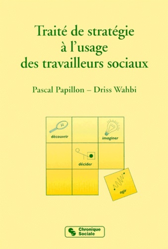 Traité De Stratégie À L'usage Des Travailleurs Sociaux