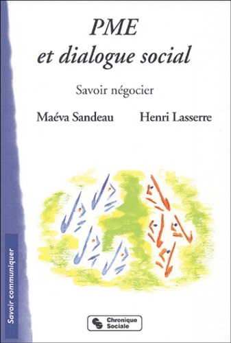 Pme Et Dialogue Social - Savoir Négocier