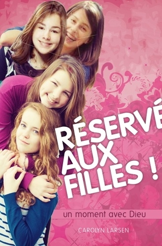 Réservé Aux Filles ! - Un Moment Avec Dieu
