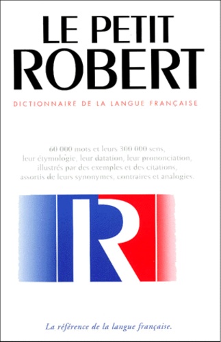 Le Petit Robert - Dictionnaire De La Langue Française