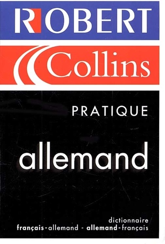 Le Robert & Collins Pratique Allemand - Dictionnaire Français-Allemand Et Allemand-Français