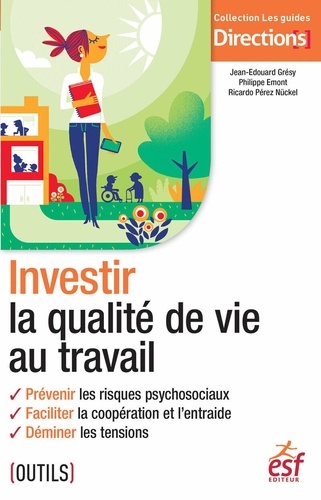 Investir La Qualité De Vie Au Travail
