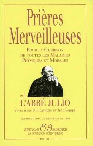 Prières Merveilleuses - Pour La Guérison De Toutes Les Maladies Physiques Et Morales