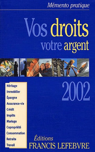 Vos Droits, Votre Argent - Edition 2002