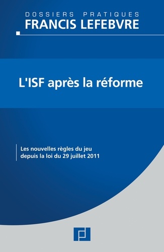 Isf - Les Règles Du Jeu Depuis La Loi Du 29 Décembre 2012