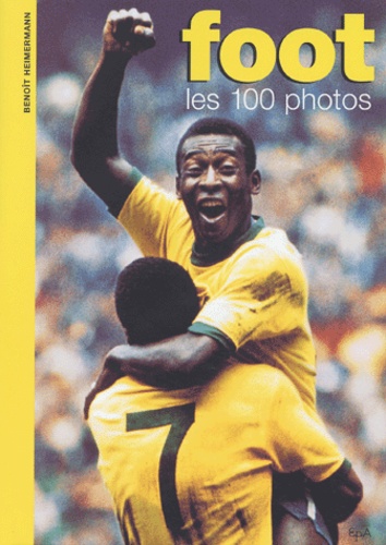 Foot - Les 100 Photos