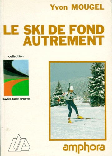 Le Ski De Fond Autrement
