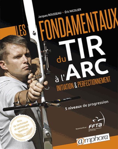 Les Fondamentaux Du Tir À L'arc