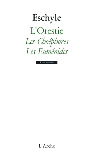 L'orestie - Les Choéphores, Les Euménides