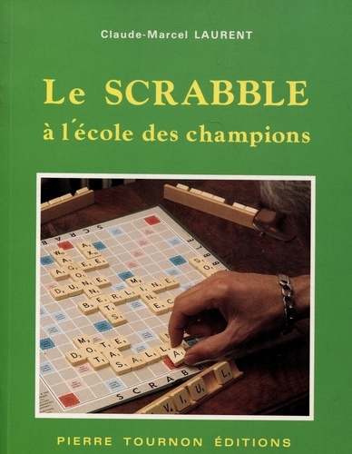 Le Scrabble - À L'école Des Champions Francophones