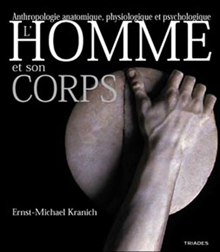 L'homme Et Son Corps - Anatomie, Physiologie, Psychologie