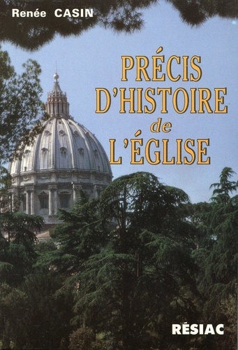 Précis d'histoire de l'Eglise - mère de nos libertés