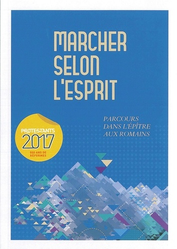 marcher selon l'esprit - parcours dans l'épitre aux romains