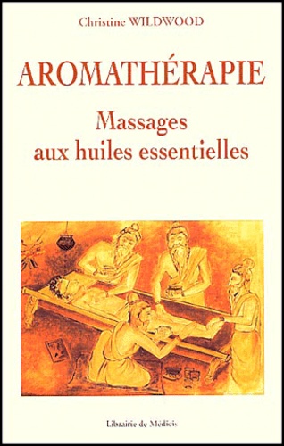Aromathérapie - Massages Aux Huiles Essentielles