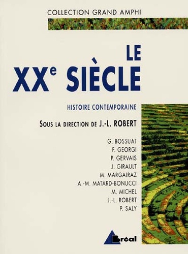 Histoire Contemporaine - Tome 2, Le Xxe Siècle