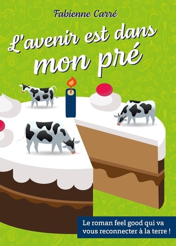 L'avenir Est Dans Mon Pré