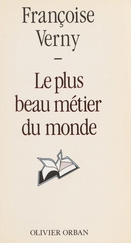 Le Plus Beau Métier Du Monde