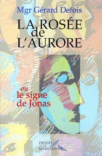 La Rosée De L'aurore Ou Le Signe De Jonas