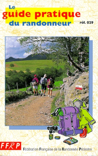 Le Guide Pratique Du Randonneur