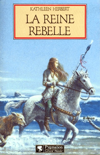 La Reine Rebelle