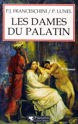Les Dames Du Palatin Tome 1