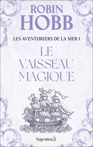 Les Aventuriers De La Mer - Tome 1 - Le Vaisseau Magique
