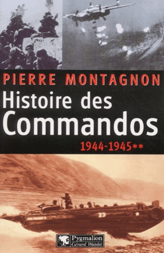 Histoire Des Commandos - Tome 2, 1944-1945