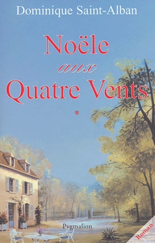 Noële Aux Quatre Vents - Tome 1