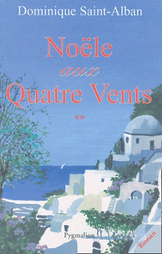 Noële Aux Quatre Vents - Tome 2
