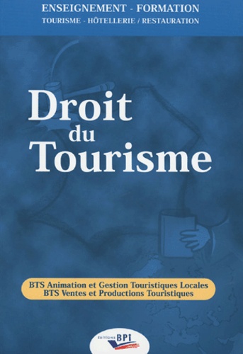 Droit Du Tourisme - Bts Animation Et Gestion Touristiques Locales Bts Ventes Et Productions Touristiques