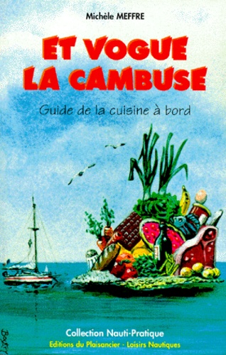 Et Vogue La Cambuse - Guide De La Cuisine À Bord