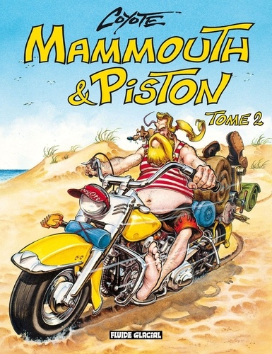 Mammouth & Piston - Tome 2
