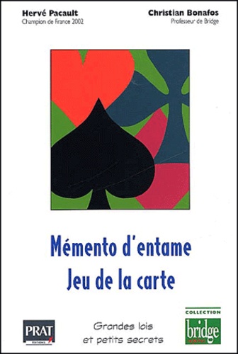 Mémento D'entame Et Jeu De La Carte - Grandes Lois Et Petits Secrets