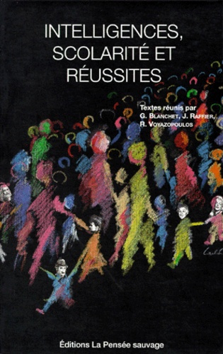Intelligences, Scolarité Et Réussites