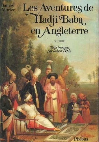 Les Aventures De Hadji Baba En Angleterre