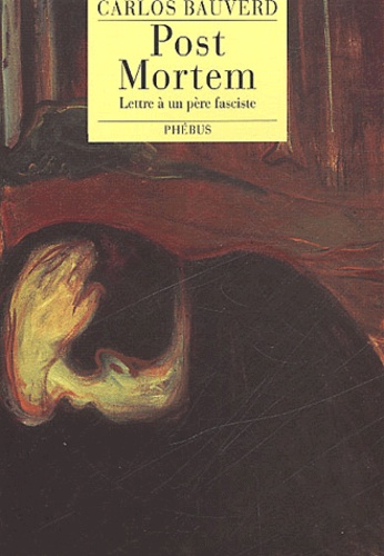 Post Mortem - Lettre A Un Pere Fasciste