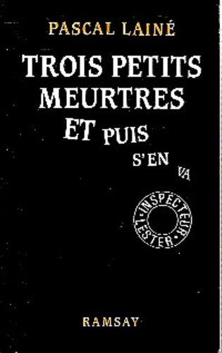 Trois Petits Meurtres et Puis Sen Va
