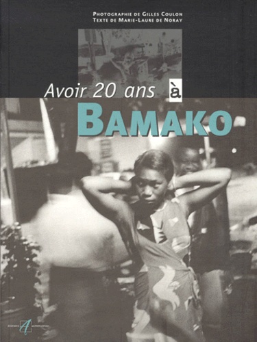 Avoir 20 Ans À Bamako