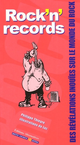 Rock'n'records - Des Révélations Inouïes Sur Le Monde Du Rock