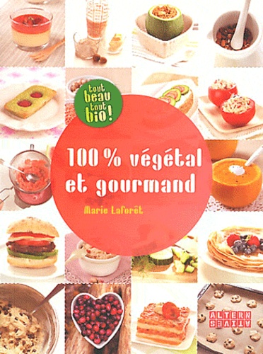 100% Végétal Et Gourmand