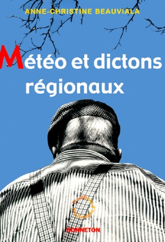 Météo Et Dictons Régionaux