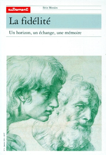 La Fidelite - Un Horizon, Un Échange, Une Mémoire