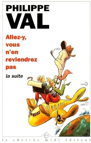 Allons-Y, Vous N'en Reviendrez Pas - La Suite